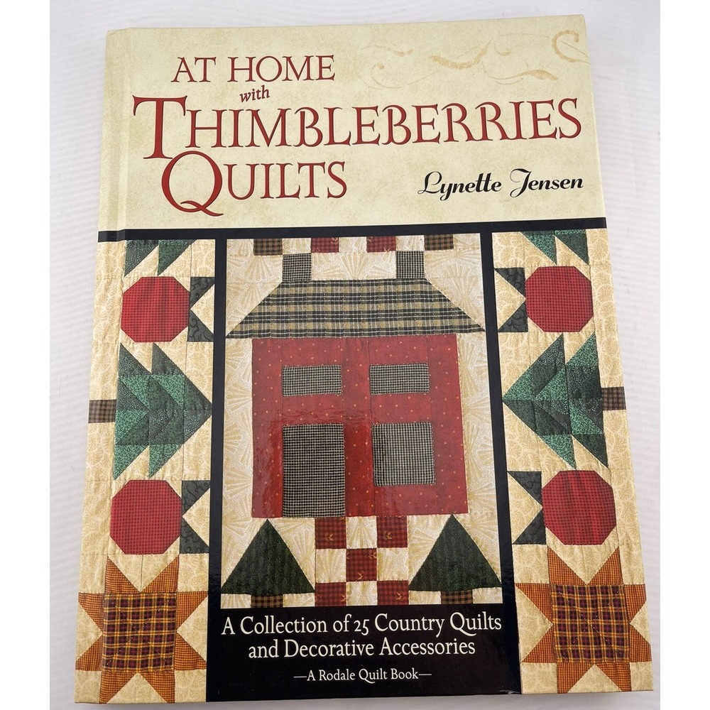 At Home With Thimbleberries‎ Quilts: A Collection of 25 Country Quilts and Dec…